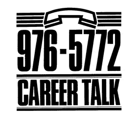 CAREER TALK 976-5772