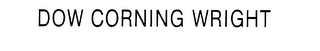 DOW CORNING WRIGHT