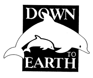 DOWN TO EARTH