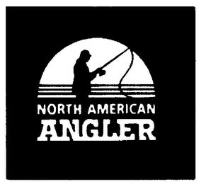 NORTH AMERICAN ANGLER