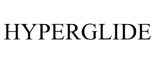HYPERGLIDE