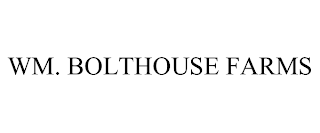 WM. BOLTHOUSE FARMS