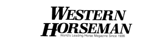 WESTERN HORSEMAN WORLD'S LEADING HORSE MAGAZINE SINCE 1936