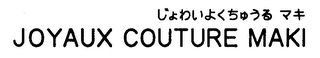 JOYAUX COUTURE MAKI
