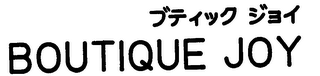 BOUTIQUE JOY
