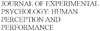 JOURNAL OF EXPERIMENTAL PSYCHOLOGY: HUMAN PERCEPTION AND PERFORMANCE