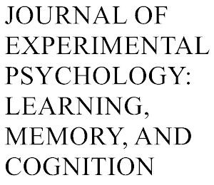 JOURNAL OF EXPERIMENTAL PSYCHOLOGY: LEARNING, MEMORY, AND COGNITION