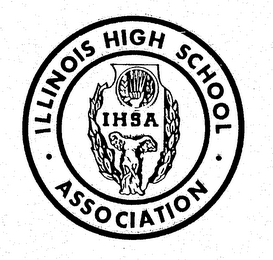 ILLINOIS HIGH SCHOOL ASSOCIATION IHSA