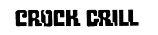 CROCK GRILL