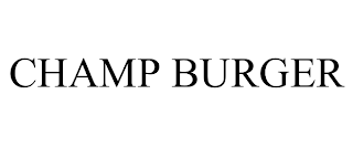 CHAMP BURGER