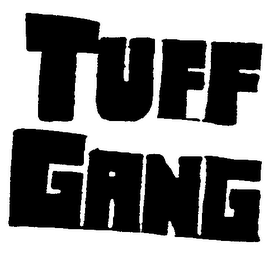 TUFF GANG
