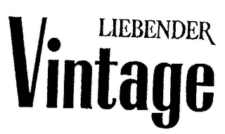 LIEBENDER VINTAGE