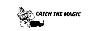 CATCH THE MAGIC