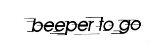 BEEPER TO GO