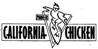 PIONEER CALIFORNIA CHICKEN