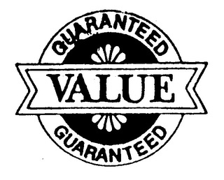 GUARANTEED VALUE GUARANTEED