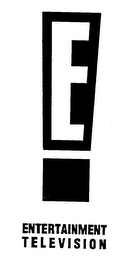 E! ENTERTAINMENT TELEVISION
