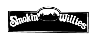 SMOKIN WILLIES