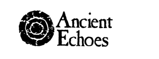 ANCIENT ECHOES