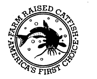 FARM RAISED CATFISH AMERICA'S FIRST CHOICE