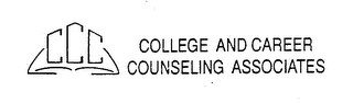 CCC COLLEGE AND CAREER COUNSELING ASSOCIATES