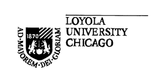 LOYOLA UNIVERSITY CHICAGO AD-MAJOREM-DEI-GLORIAM 1870