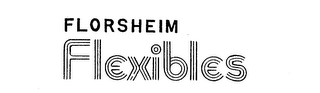 FLORSHEIM FLEXIBLES
