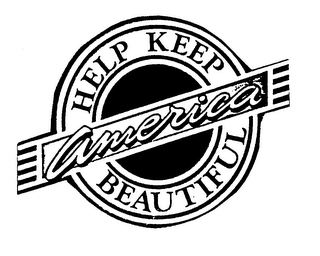 HELP KEEP AMERICA BEAUTIFUL