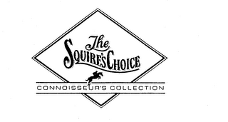 THE SQUIRE'S CHOICE CONNOISSEUR'S COLLECTION
