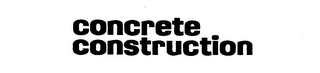 CONCRETE CONSTRUCTION