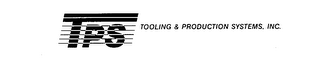 TPS TOOLING & PRODUCTION SYSTEMS, INC.