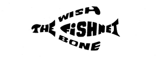 THE WISH BONE FISHNET