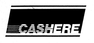 CASHERE