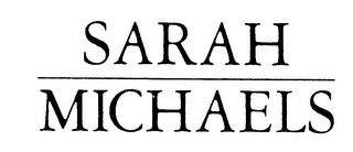 SARAH MICHAELS