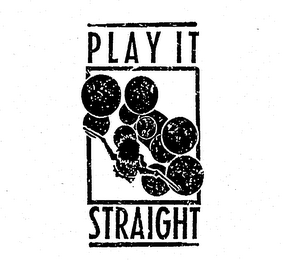 PLAY IT STRAIGHT