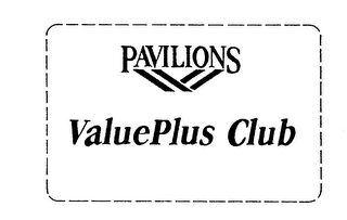 PAVILIONS VALUEPLUS CLUB