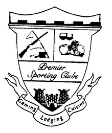 PREMIER SPORTING CLUBS GAMING LODGING CUISINE