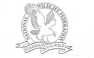NATIONAL WILDLIFE FEDERATION GUARDIANS OF THE WILD