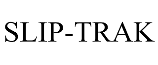 SLIP-TRAK