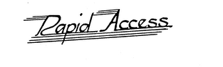 RAPID ACCESS