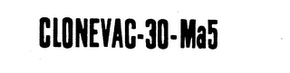 CLONEVAC-30-MA5