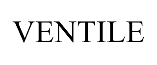 VENTILE