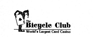 THE BICYCLE CLUB WORLD'S LARGEST CARD CASINO