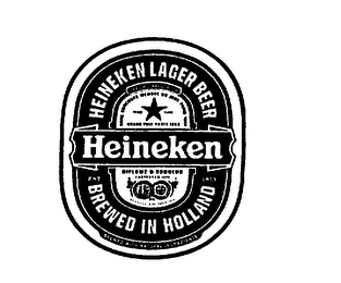 HEINEKEN HEINEKEN LAGER BEER BREWED IN HOLLAND EST. 1873 THE ORIGINAL QUALITY BREWED WITH NATURAL INGREDIENTS HORS CONCOURS MEMBRE DU JURY PARIS 1900 GRAND PRIX PARIS 1889 TRADEMARK DIPLOME D'HONNEUR AMSTERDAM 1883 MEDAILLE D'OR PARIS 1875