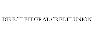 DIRECT FEDERAL CREDIT UNION