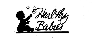 HEALTHY BABIES