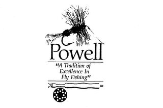 POWELL "A TRADITION OF EXCELLENCE IN FLY FISHING"
