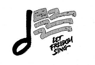 LET FREEDOM SING