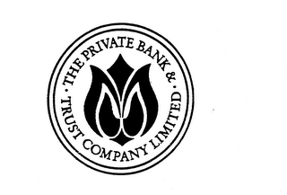 THE PRIVATE BANK & TRUST COMPANY LIMITED