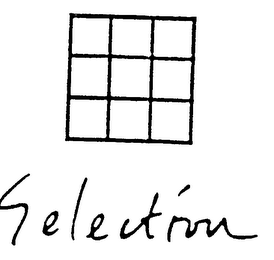 SELECTION